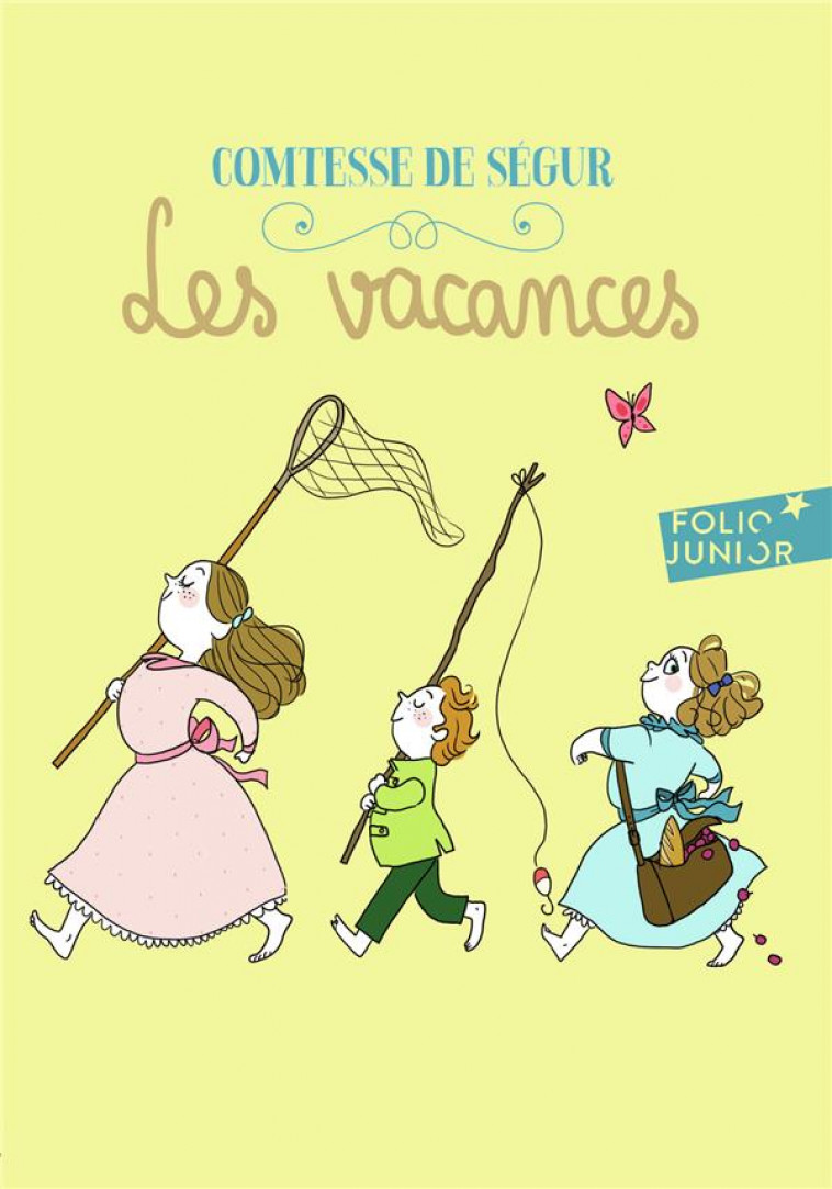 LES VACANCES - SEGUR COMTESSE DE - Gallimard-Jeunesse