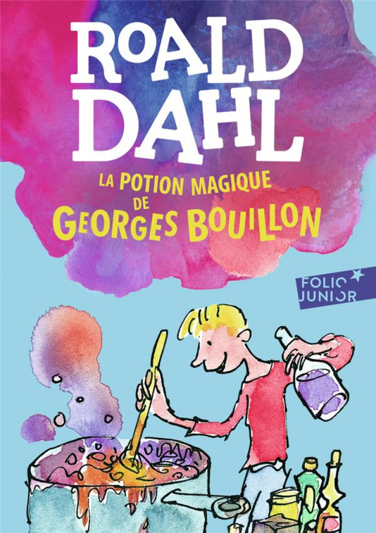 LA POTION MAGIQUE DE GEORGES BOUILLON - DAHL/BLAKE - Gallimard-Jeunesse