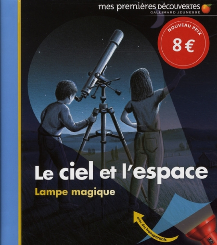 LAMPE MAGIQUE - T02 - LE CIEL ET L-ESPACE - DELAFOSSE/GRANT - GALLIMARD