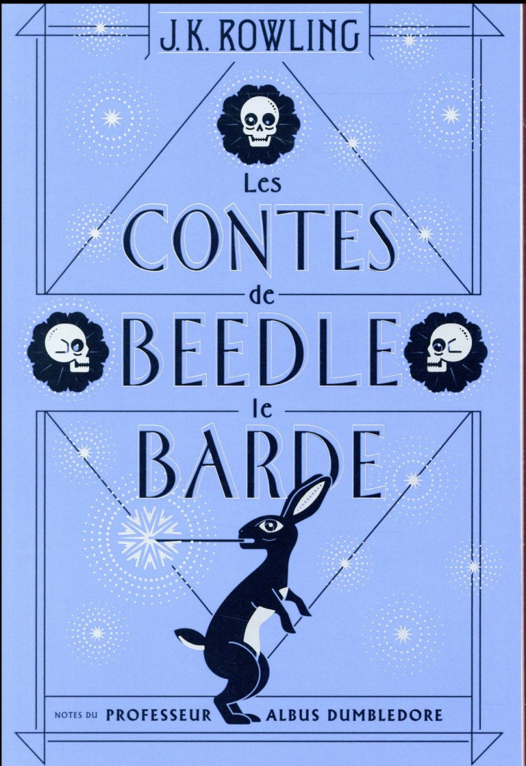 LES CONTES DE BEEDLE LE BARDE - ROWLING/TOMIC - Gallimard-Jeunesse