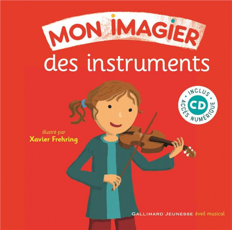 MON IMAGIER DES INSTRUMENTS - COLLECTIF/FREHRING - GALLIMARD