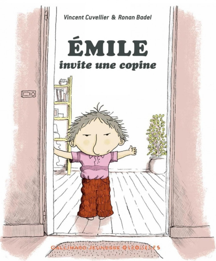 EMILE INVITE UNE COPINE - CUVELLIER/BADEL - Gallimard-Jeunesse Giboulées