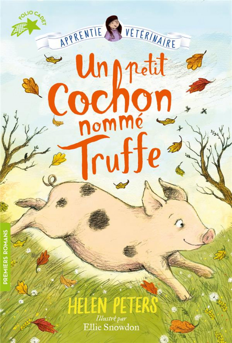 JASMINE, L-APPRENTIE VETERINAIRE - T01 - UN PETIT COCHON NOMME TRUFFE - PETERS/SNOWDON - GALLIMARD