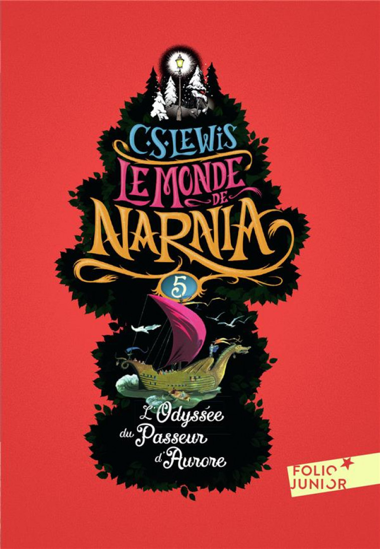 LE MONDE DE NARNIA - V - L-ODYSSEE DU PASSEUR D-AURORE - LEWIS/BAYNES - Gallimard-Jeunesse