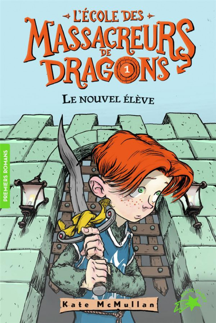 L-ECOLE DES MASSACREURS DE DRAGONS - T01 - LE NOUVEL ELEVE - MCMULLAN/BASSO - GALLIMARD