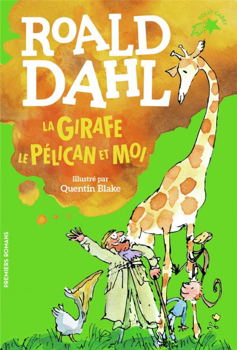 LA GIRAFE, LE PELICAN ET MOI - DAHL/BLAKE - GALLIMARD