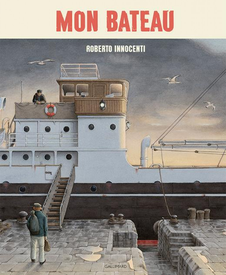 MON BATEAU - INNOCENTI ROBERTO - GALLIMARD