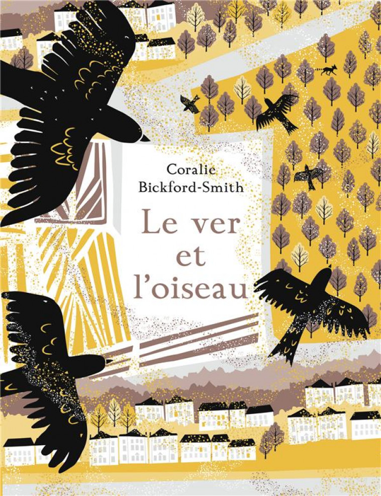 LE VER ET L-OISEAU - BICKFORD-SMITH C. - NC