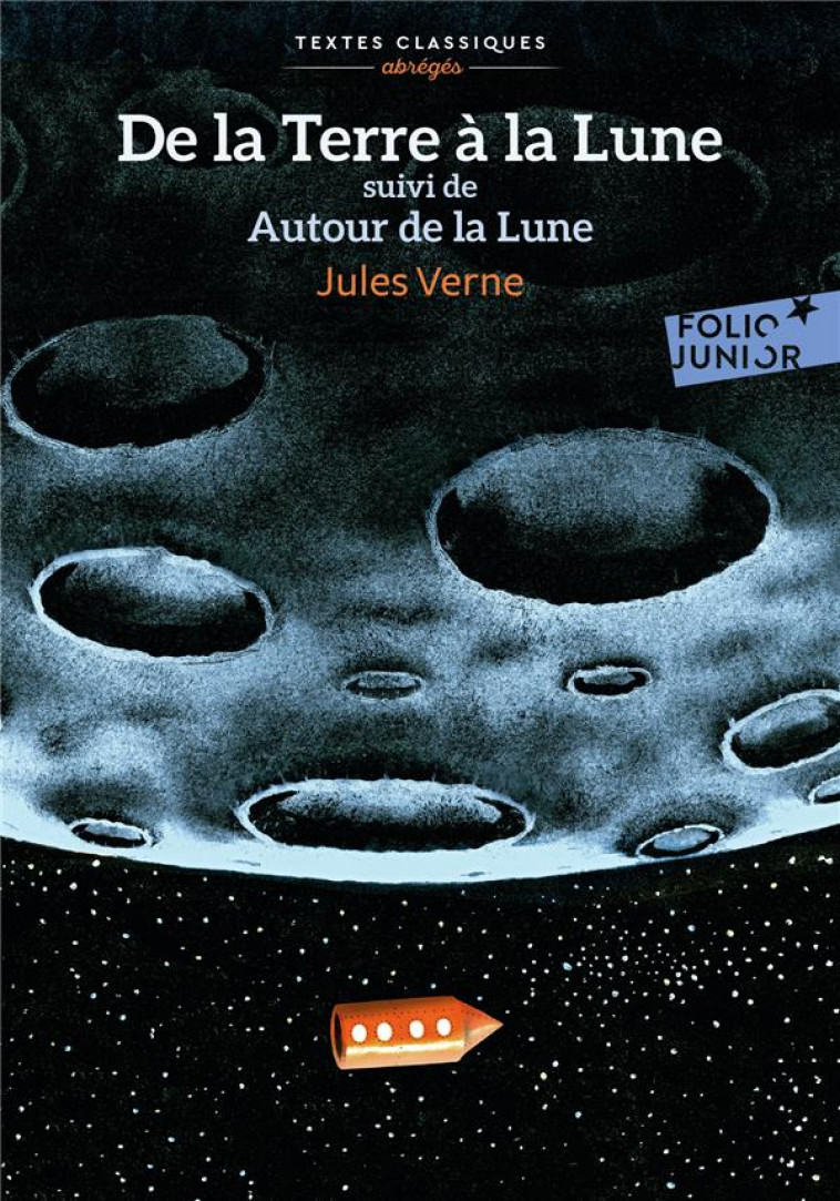 DE LA TERRE A LA LUNE/AUTOUR DE LA LUNE - VERNE/BAYARD - GALLIMARD