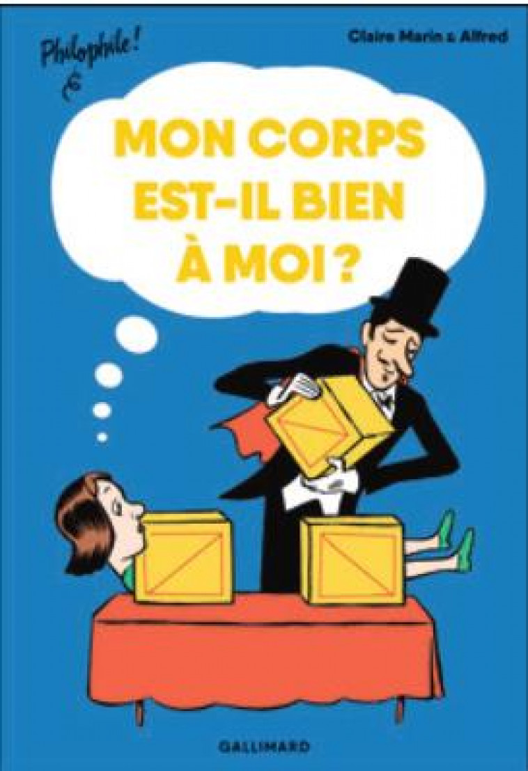 MON CORPS EST-IL BIEN A MOI ? - MARIN/ALFRED - GALLIMARD