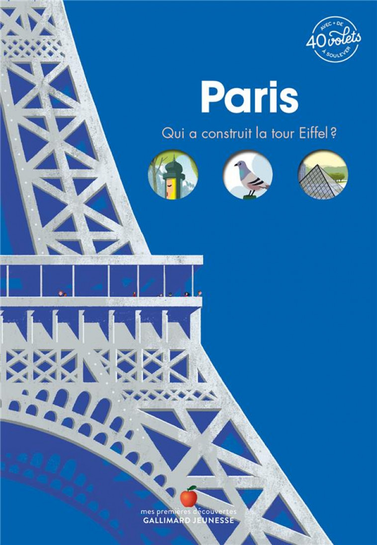 MON DOCUMENTAIRE ANIME - T06 - PARIS - QUI A CONSTRUIT LA TOUR EIFFEL ? - BILLIOUD/PELON - GALLIMARD