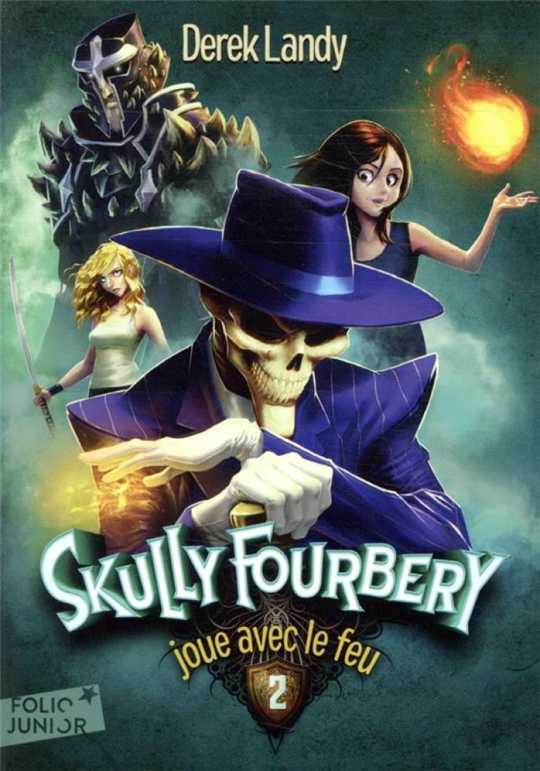 SKULLY FOURBERY - T02 - SKULLY FOURBERY JOUE AVEC LE FEU - LANDY DEREK - GALLIMARD