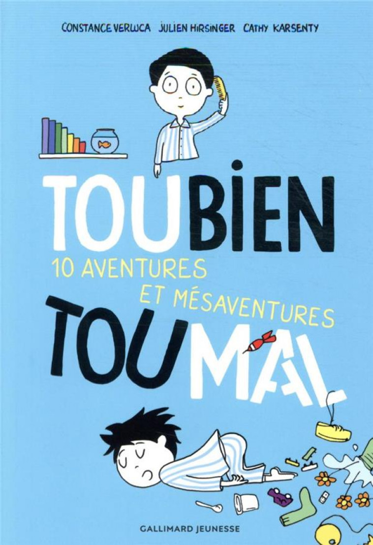 TOUBIEN TOUMAL - 10 AVENTURES ET MESAVENTURES - HIRSINGER/VERLUCA - GALLIMARD