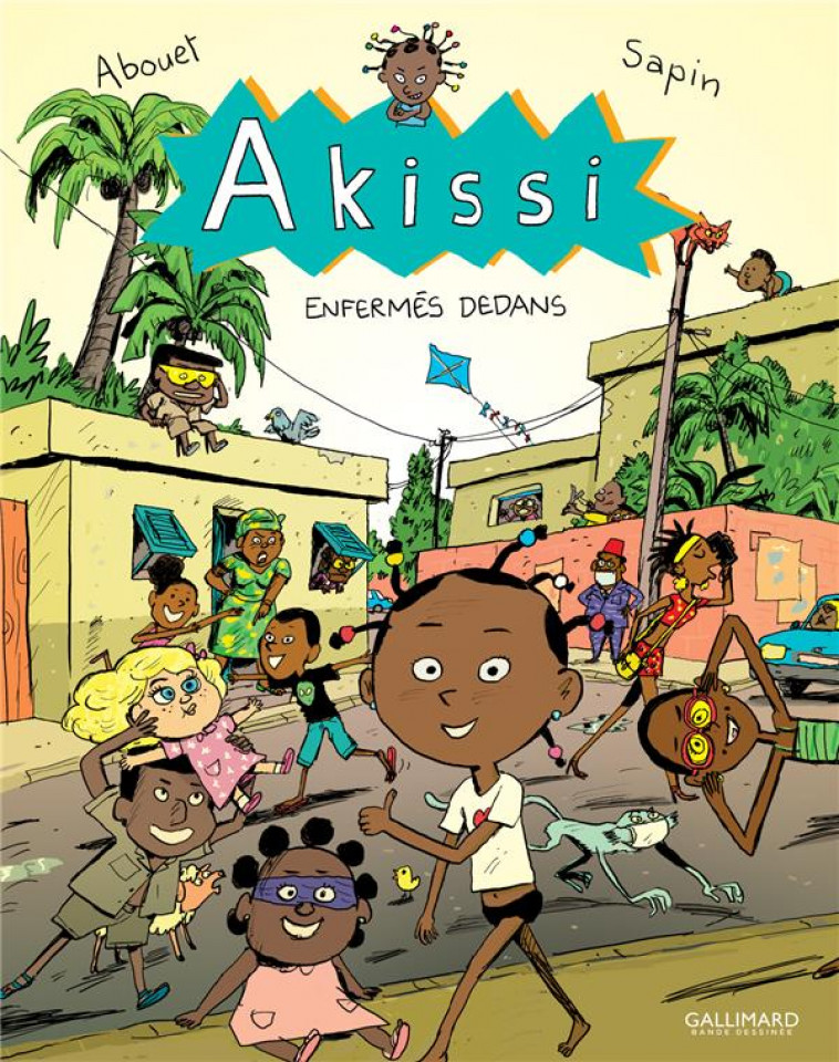 AKISSI - T10 - AKISSI - ENFERMES DEDANS - ABOUET/SAPIN - GALLIMARD