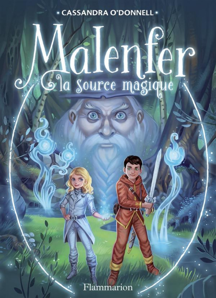 MALENFER - LA SOURCE MAGIQUE - O-DONNELL/FLEURY - Flammarion