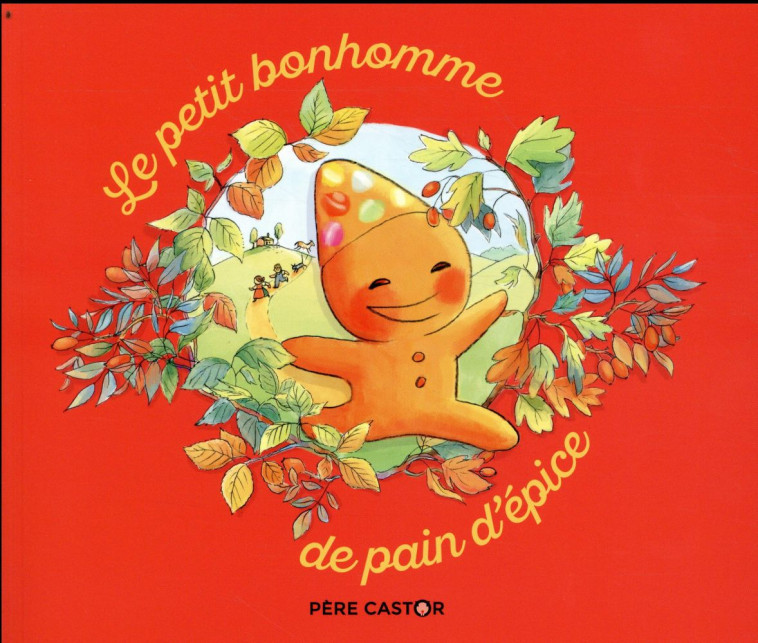 LE PETIT BONHOMME DE PAIN D-EPICE - FRONSACQ/RODRIGUEZ - FLAMMARION