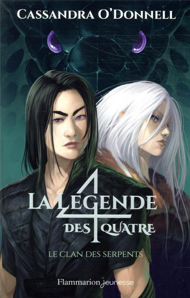 LA LEGENDE DES QUATRE - T03 - LE CLAN DES SERPENTS - O-DONNELL/COLLETTE - FLAMMARION