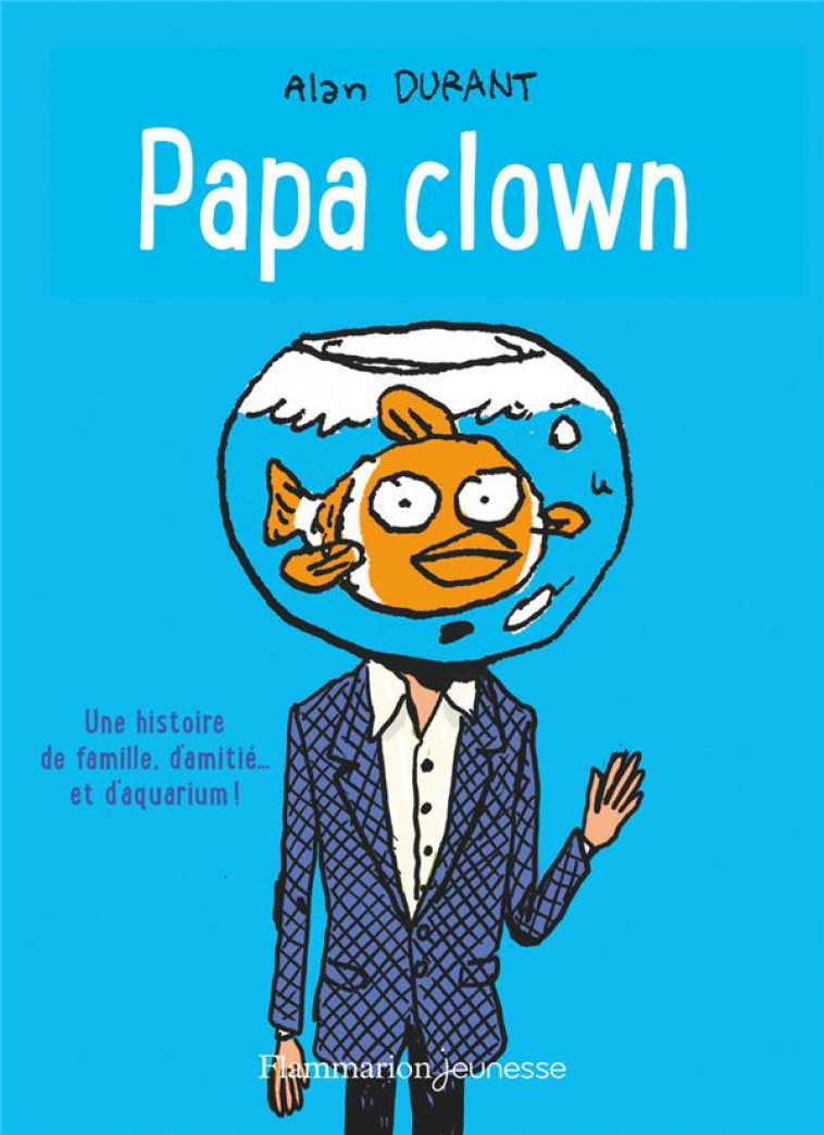 PAPA CLOWN - DURANT/SAPIN - FLAMMARION