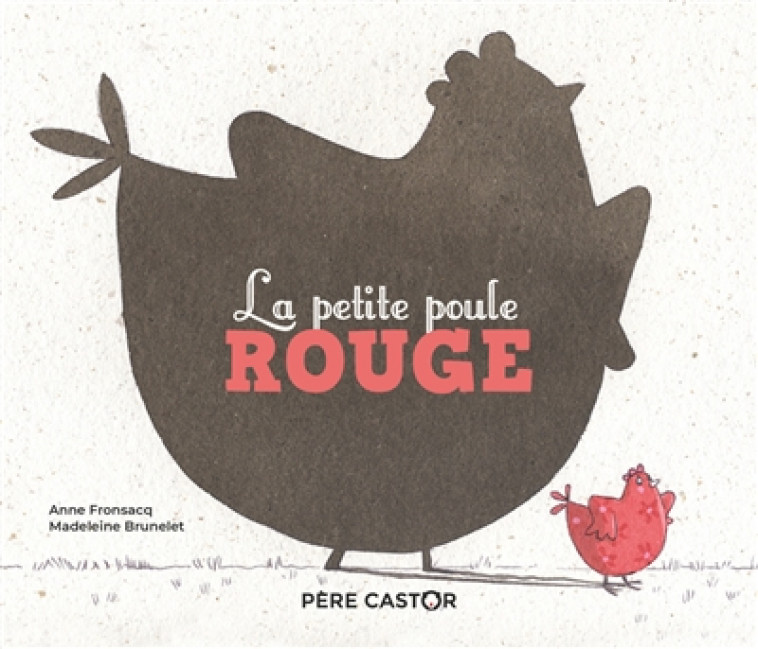 LA PETITE POULE ROUGE - FRONSACQ/BRUNELET - FLAMMARION