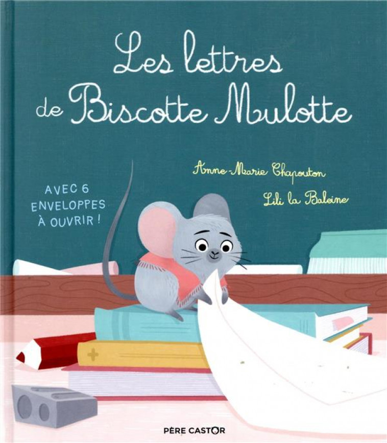 LES LETTRES DE BISCOTTE MULOTTE - CHAPOUTON - FLAMMARION