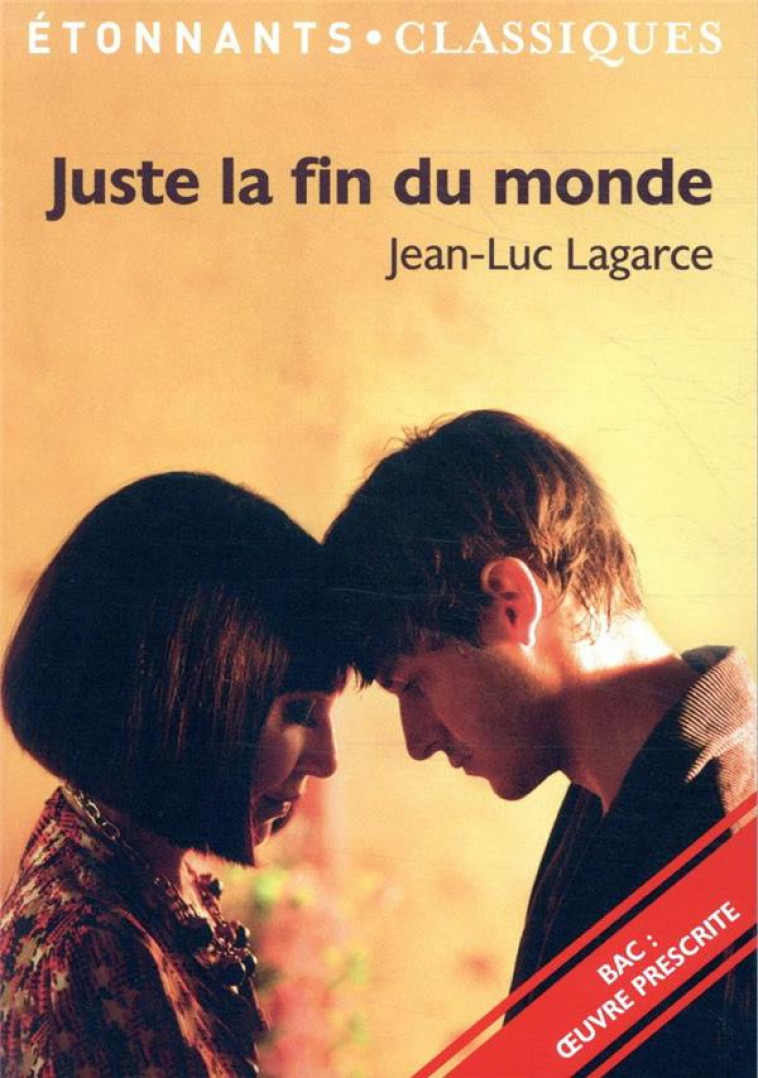 JUSTE LA FIN DU MONDE - LAGARCE JEAN-LUC - FLAMMARION