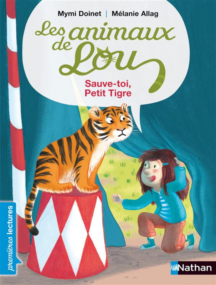 LES ANIMAUX DE LOU: SAUVE-TOI, PETIT TIGRE ! - DOINET/ALLAG - NATHAN