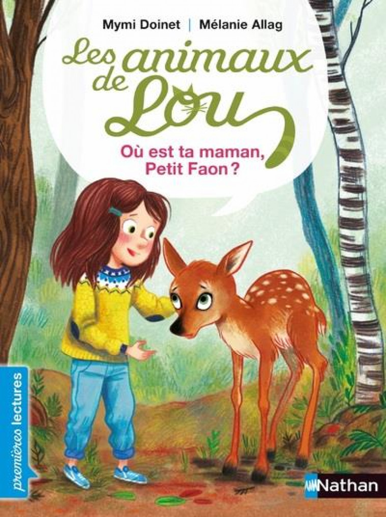 LES ANIMAUX DE LOU : OU EST TA MAMAN, PETIT FAON ? - DOINET/ALLAG - CLE INTERNAT