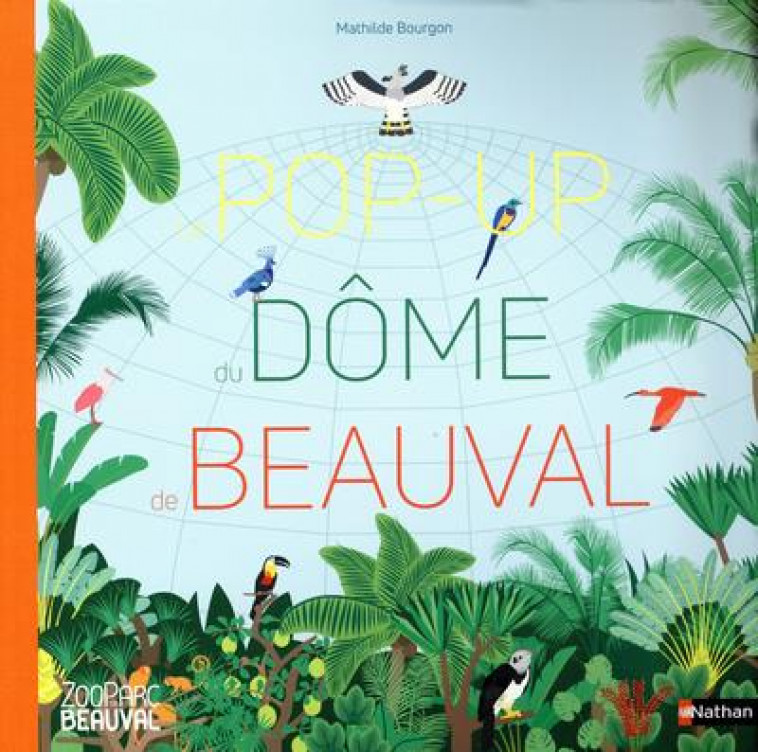 LE POP-UP DU DOME DE BEAUVAL - BOURGON MATHILDE - CLE INTERNAT