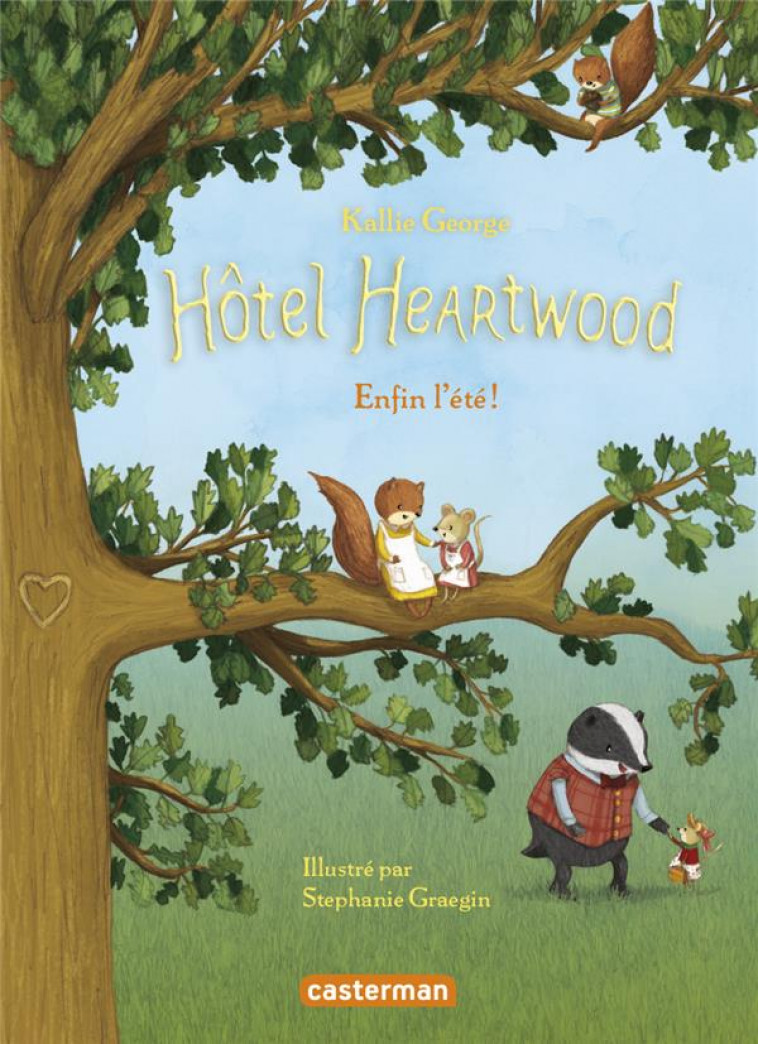 HOTEL HEARTWOOD - T04 - ENFIN L-ETE ! - GEORGE/GRAEGIN - CASTERMAN