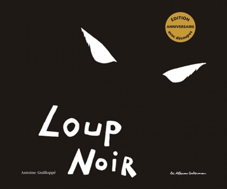 LOUP NOIR (EDITION ANNIVERSAIRE) - GUILLOPPE - CASTERMAN