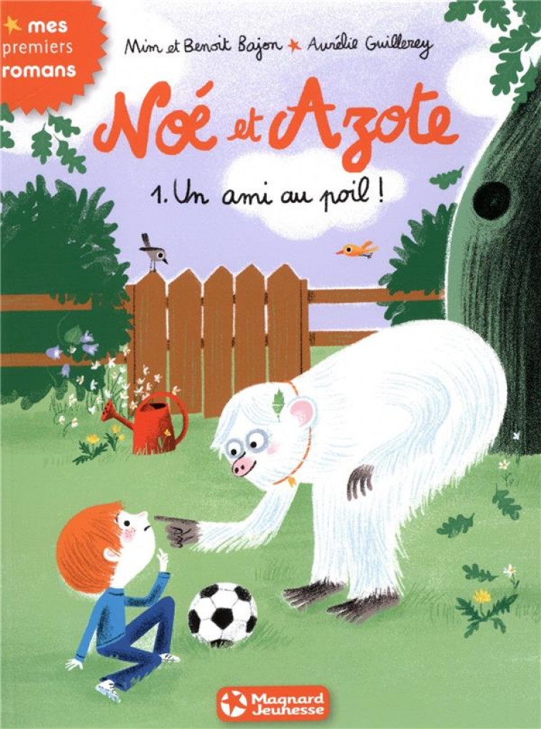 NOE ET AZOTE 1 - UN AMI AU POIL ! - MIM/BAJON/GUILLEREY - Magnard jeunesse