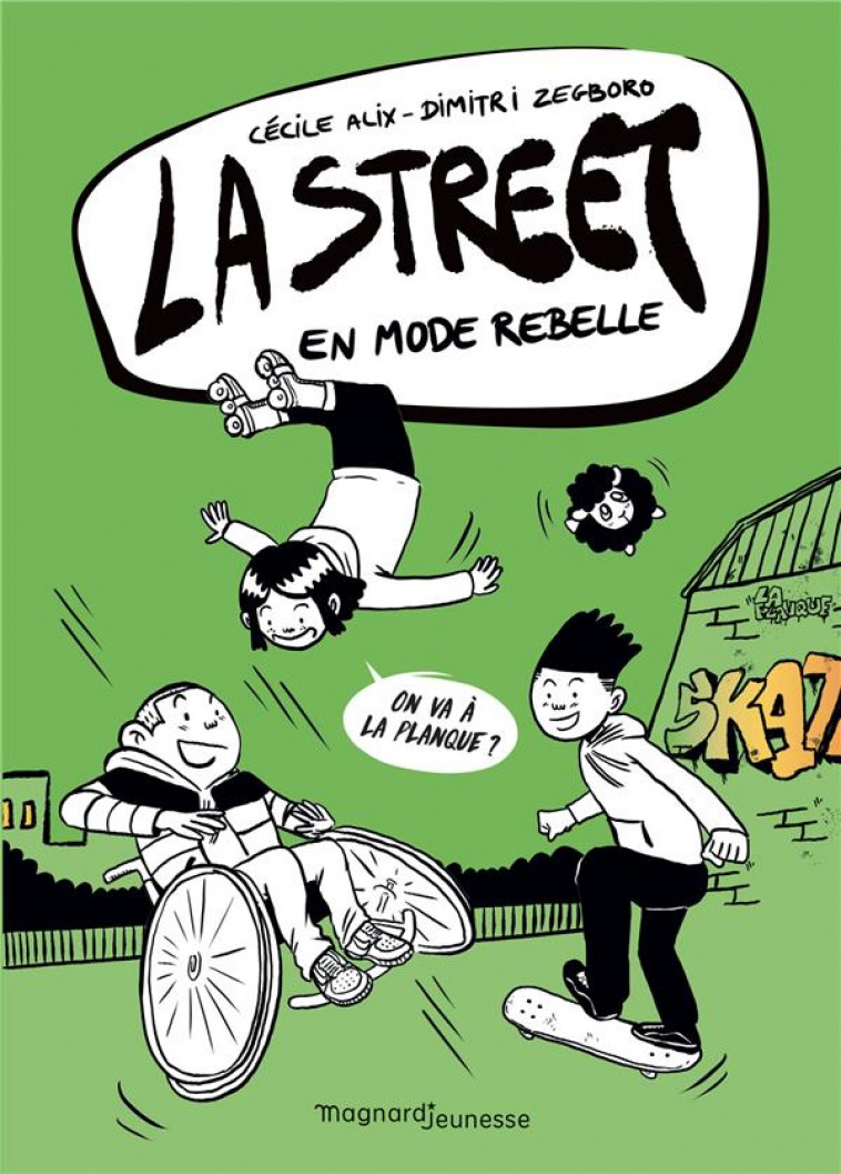 LA STREET 2 - EN MODE REBELLE - ALIX/ZEGBORO - MAGNARD