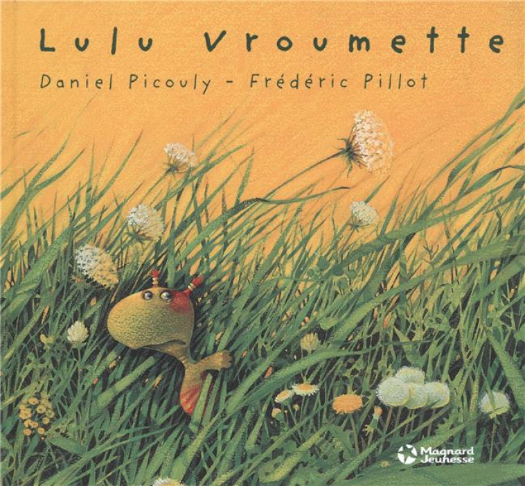 LULU VROUMETTE - PICOULY/PILLOT - MAGNARD