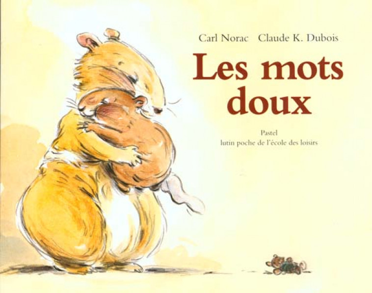 LES MOTS DOUX - NORAC/DUBOIS - EDL