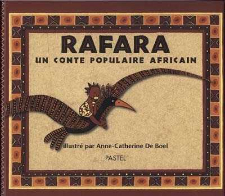 RAFARA - UN CONTE POPULAIRE AFRICAIN - DE BOEL A-C. - EDL