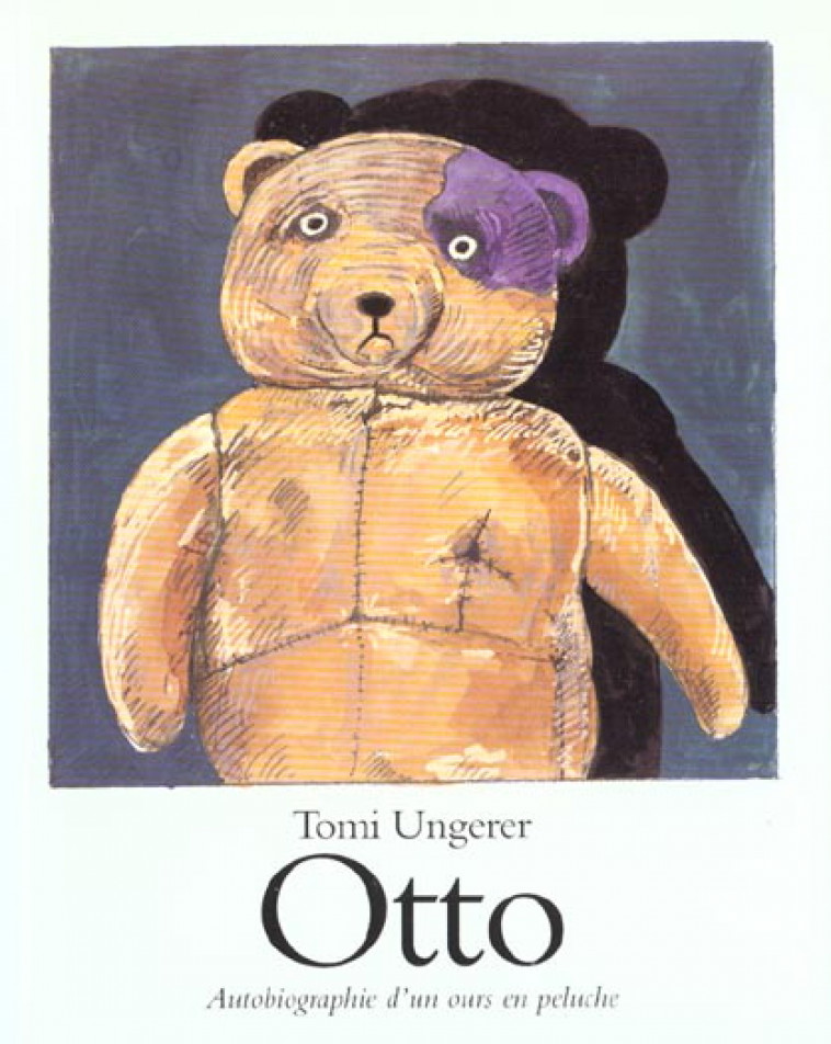 OTTO - AUTOBIOGRAPHIE D-UN OURS EN PELUCHE - UNGERER TOMI - EDL