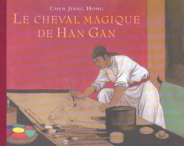 LE CHEVAL MAGIQUE DE HAN GAN - JIANG HONG CHEN - EDL