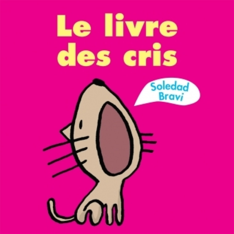 Livre des cris (Le) -  Bravi Soledad - EDL