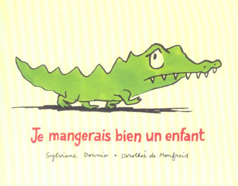 JE MANGERAIS BIEN UN ENFANT - DONNIO/DE MONFREID - EDL