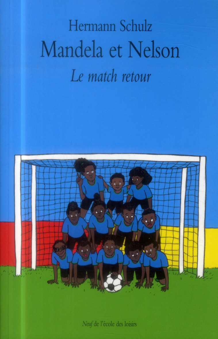 MANDELA ET NELSON T2 LE MATCH RETOUR - SCHULZ HERMANN - Ecole des loisirs