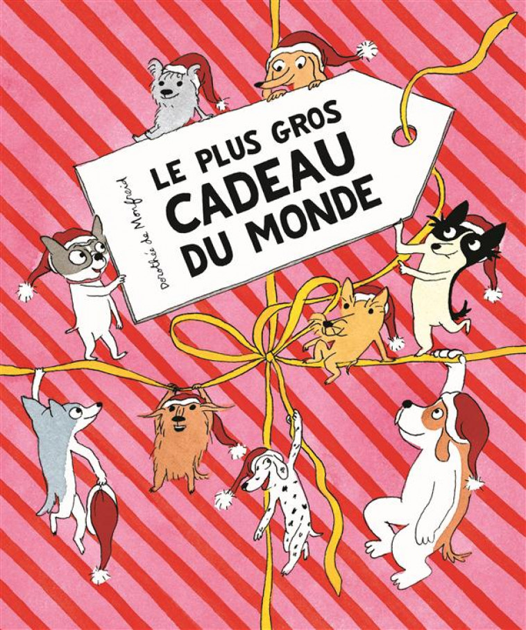 LE PLUS GROS CADEAU DU MONDE - MONFREID (DE) DOROTH - Ecole des loisirs