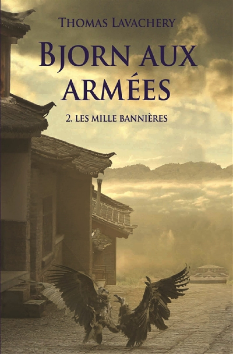 BJORN AUX ARMEES II-LES MILLE BANNIERES - LAVACHERY THOMAS - Ecole des loisirs