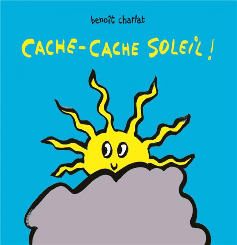 CACHE-CACHE SOLEIL - CHARLAT BENOIT - EDL