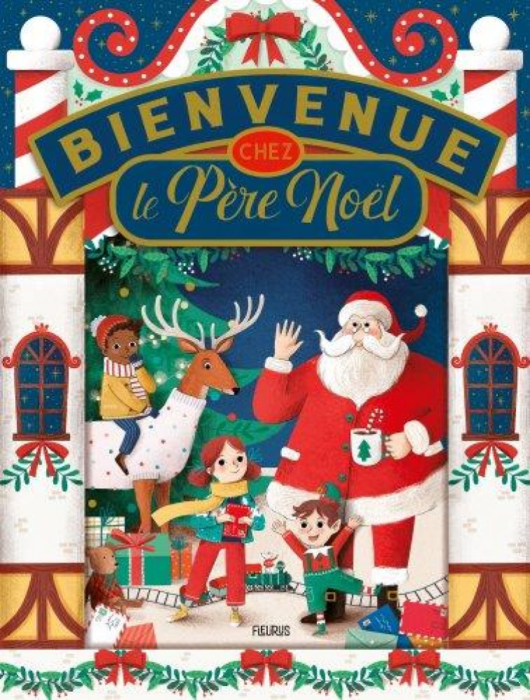 BIENVENUE CHEZ LE PERE NOEL - DUPIN/PAGANELLI - FLEURUS