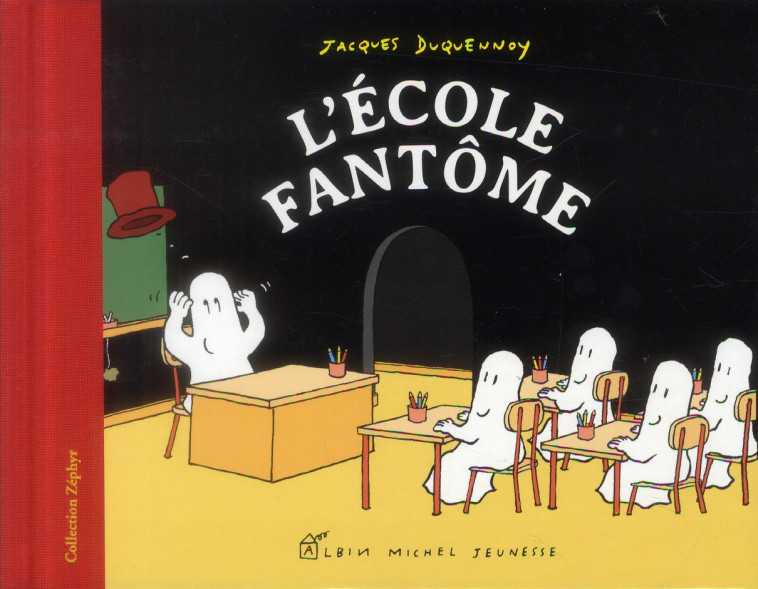 L-ECOLE FANTOME - DUQUENNOY JACQUES - Albin Michel-Jeunesse