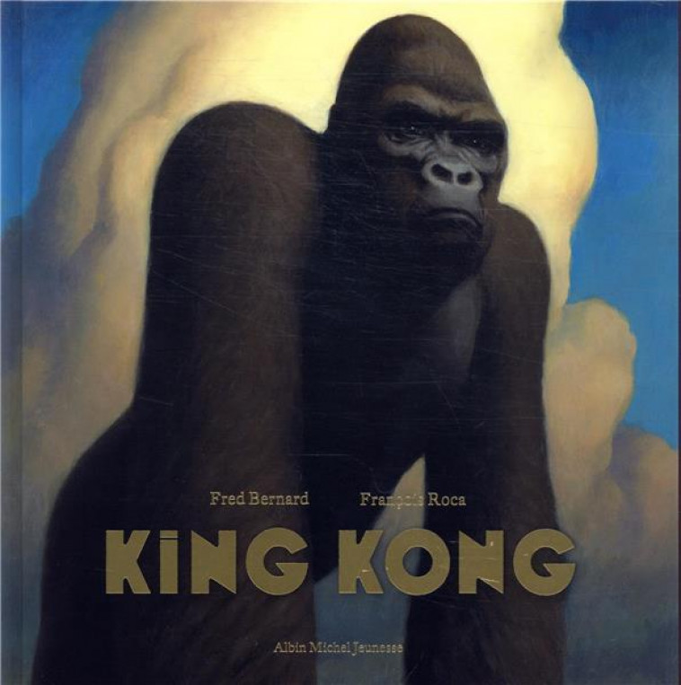 KING KONG - BERNARD/ROCA - ALBIN MICHEL