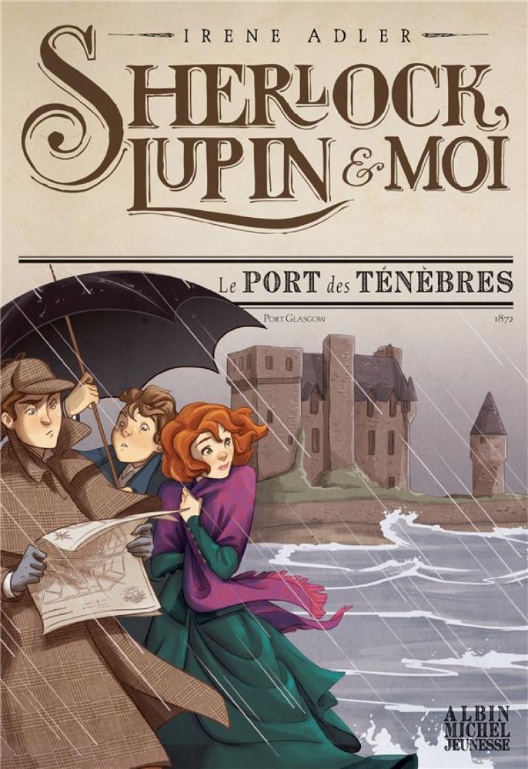 LE PORT DES TENEBRES - TOME 11 - SHERLOCK, LUPIN & MOI - TOME 11 - ADLER/BRUNO - ALBIN MICHEL