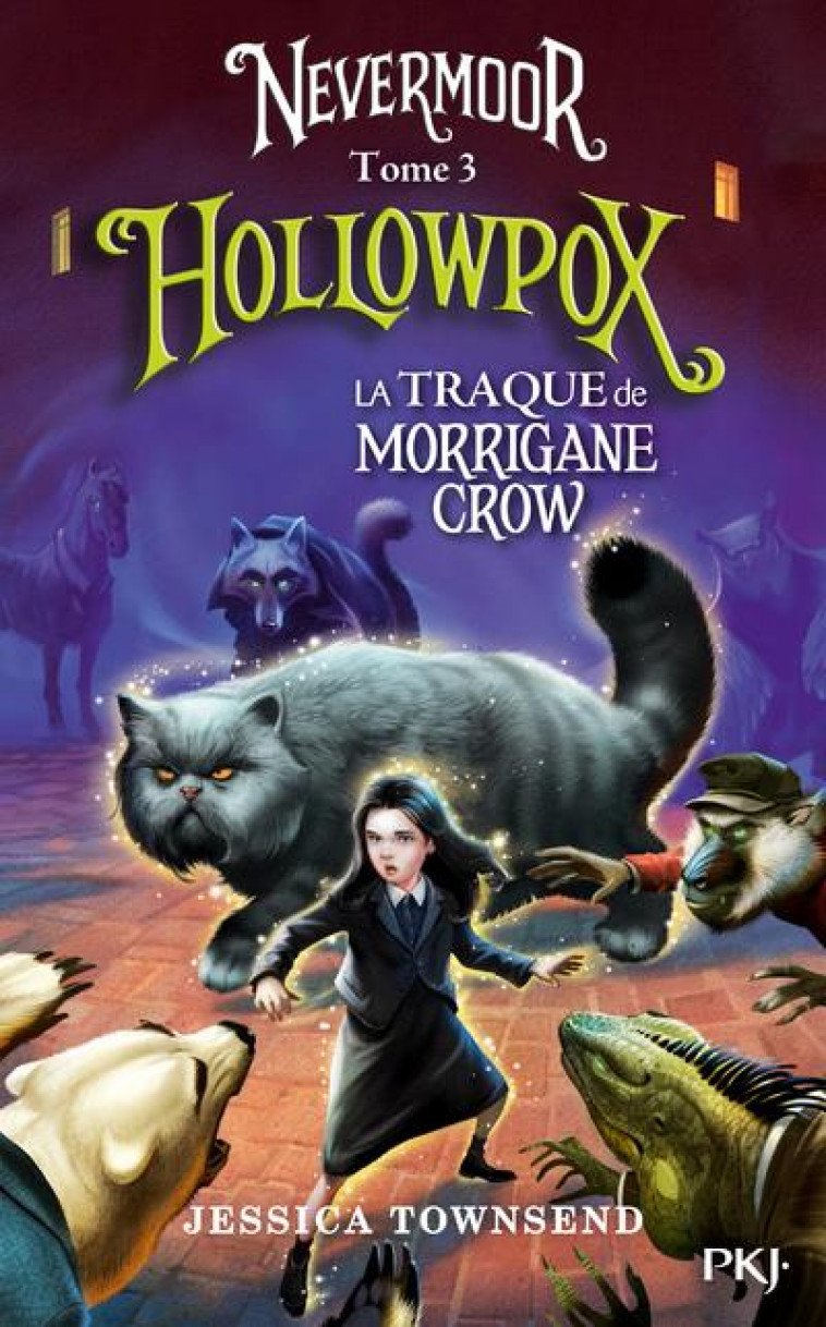 NEVERMOOR - TOME 3 HOLLOWPOX - VOL03 - TOWNSEND JESSICA - POCKET