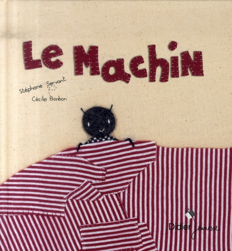 LE MACHIN - SERVANT/BONBON - DIDIER