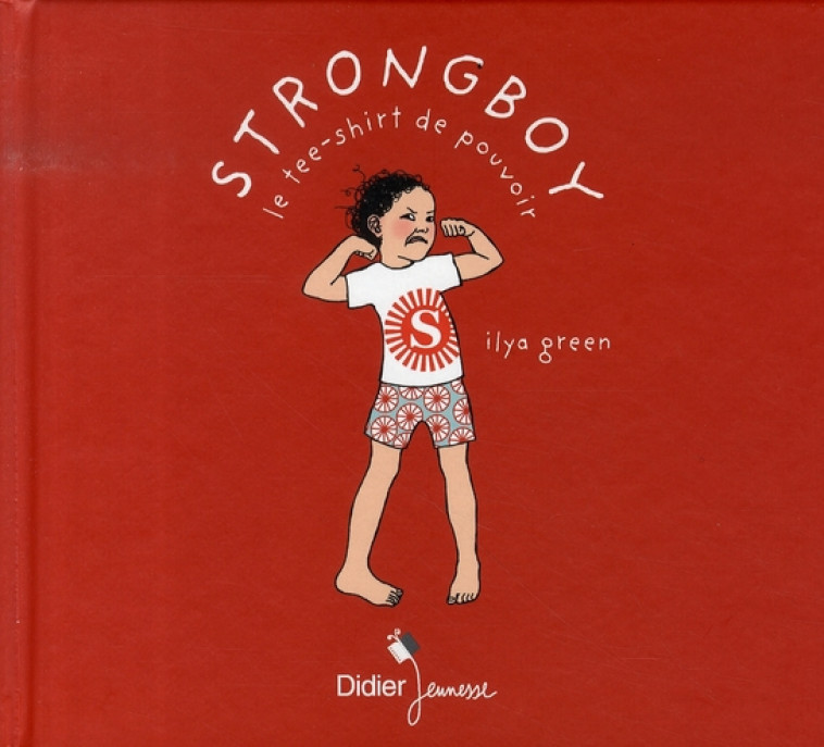 STRONGBOY, LE TEE-SHIRT DE POUVOIR - GREEN ILYA - DIDIER